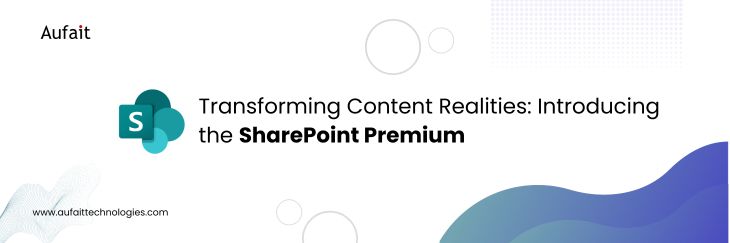 Transforming Content Realities: Introducing the SharePoint Premium