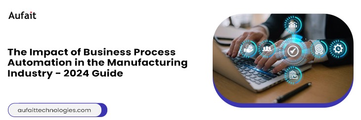 Business Process Automation Solutions | Business Process Management Solutions | Aufait Technologies